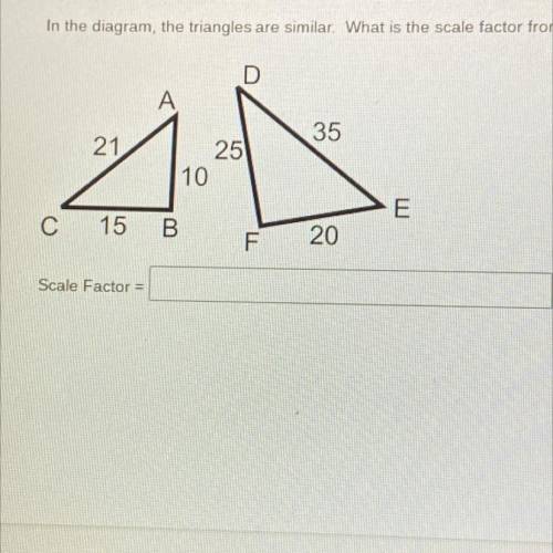 In the diagram, the triangles are similar. What is the scale factor from AABC to AFED?