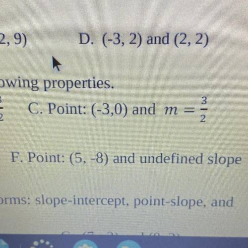 Write an equation in any form for the line containing the following properties

I just need help o