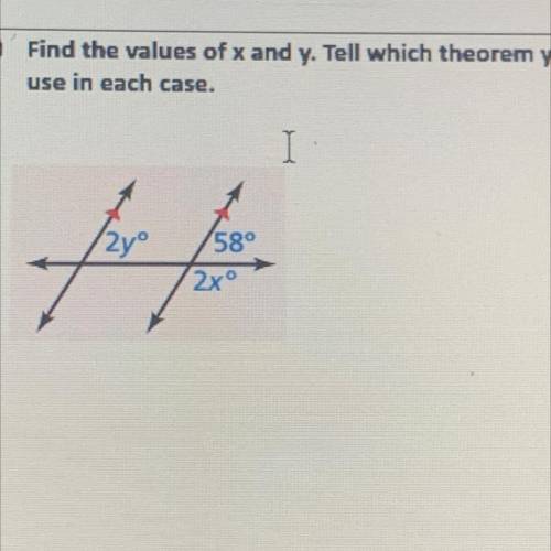 Find the values of x & y. Tell which theron you use in each case ... help me pls