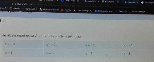 fil Identify the solution(s) of x3 - 10x² + 6x = -2x3 + 8x? - 18x. X=-4 X=-3 X=-2 x= -1 X=0 X=1 X=