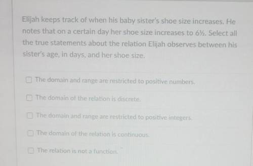I will give the BRAINIEST!!! Please help.

Elijah keeps track of when his baby sister's shoe size