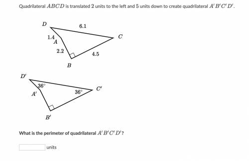 Quadrilateral ABCD is translated 2 units to the left and 5 units down to create quadrilateral A'B'C