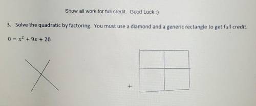 Solve the quadratic by factoring and using a diamond and generic rectangle
