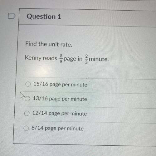 Find the unit rate.

Kenny reads
page in minute. 
please help look at the picture