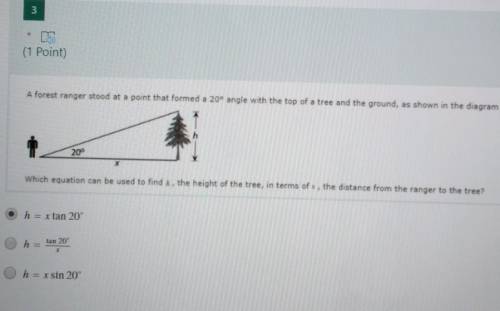 A forest ranger stood at a point that formed a 20° angle with the top of a tree and the ground, as