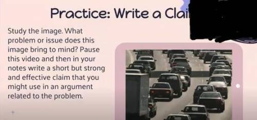 Help me with this: practice: write a claim