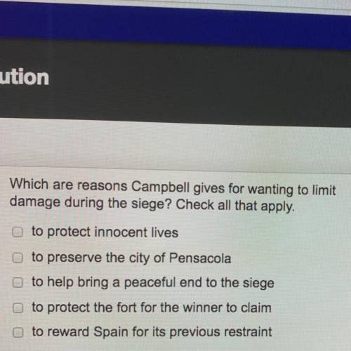 Which are reasons Campbell gives for wanting to limit

damage during the siege? Check all that app