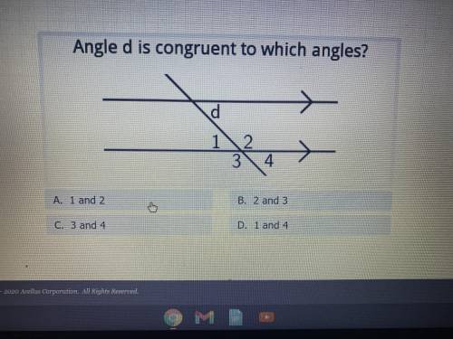 Angle d is congruent to which angles?