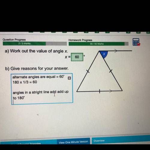 A) Work out the value of angle x.

O
X =
b) Give reasons for your answer.
I need help with questio