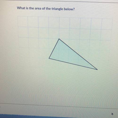 What is the area of the triangle below?
what is the area of the triangle below?