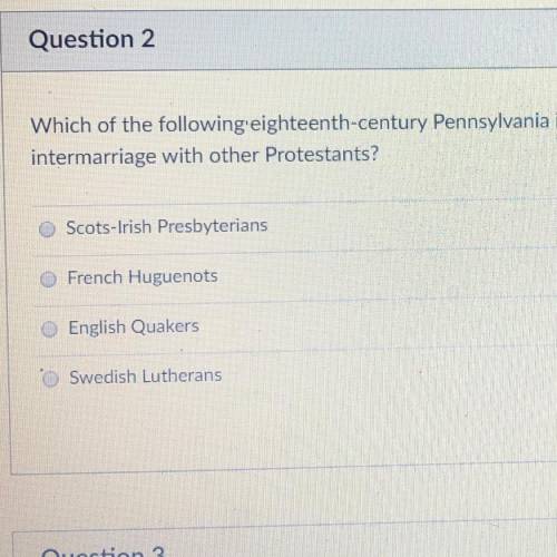 Which of the following eighteenth-century Pennsylvania immigrant groups quickly lost its cultural i