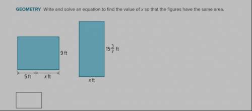 Geometry: Write and solve an equation to find the value of x so that the figures have the same area