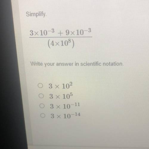 HELP PLS. 
In scientific notation and simplify