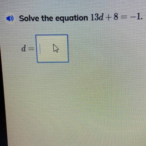 What is equal to d? I’m sorry but I need help.
