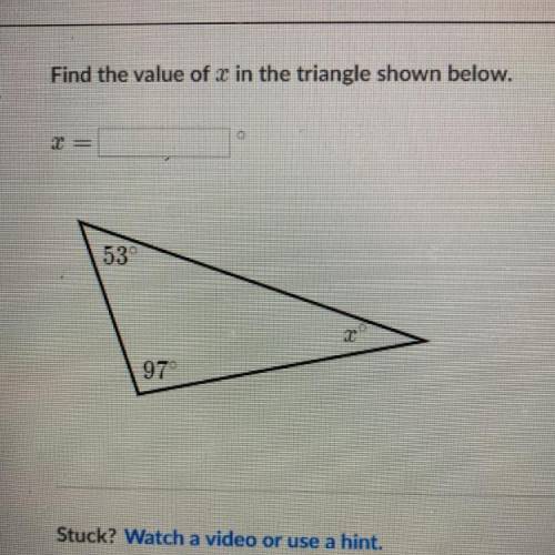 Find the value of x in the triangle shown below
x = ?