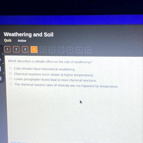 Which describes a climate effect on the rate of weathering?

Cold climates favor mechanical weathe