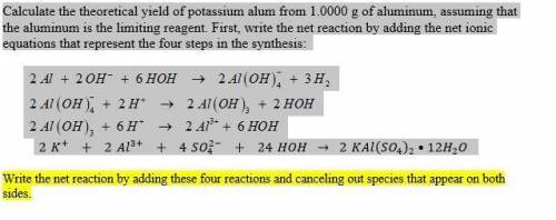 Calculate the theoretical yield of potassium alum from 1.0000 g of aluminum, assuming that the alum