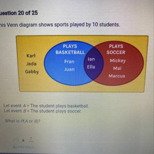 Let event A = The student plays basketball.

Let event B = The student plays soccer.
What is PlA o