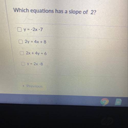 Which Equations has a slope of 2