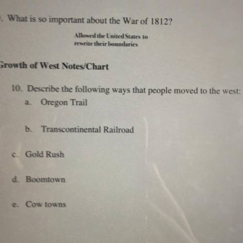 Growth of West Notes/Chart

10. Describe the following ways that people moved to the west:
a. Oreg