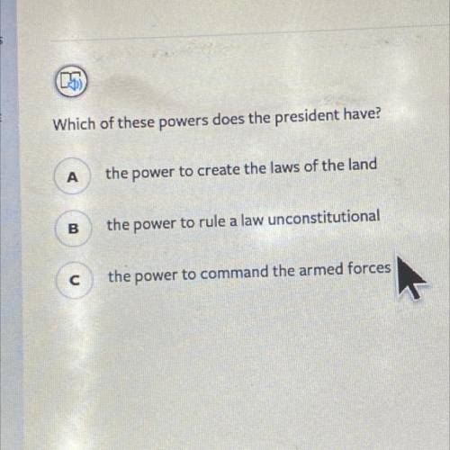 Which of these powers does the president have?