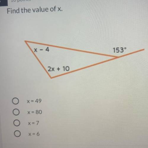 Find the value of x.
x - 4
153°
2x + 10