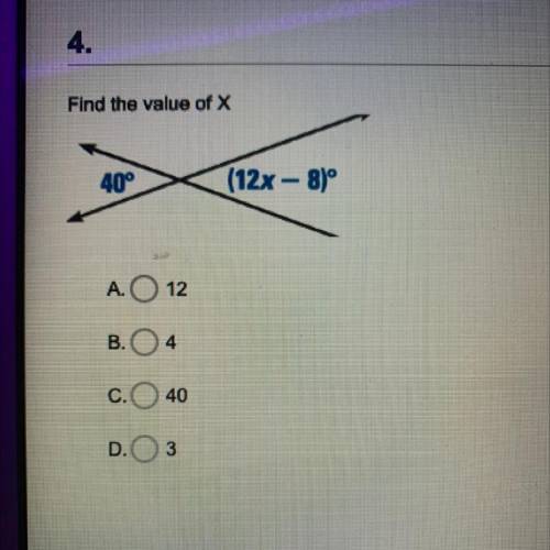 Find the value of X

40° 
(12x-8)
please help I have 10 mins left on my test
