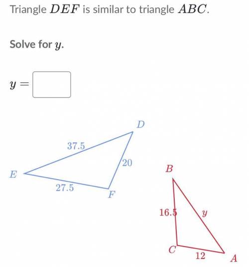 Triangle def is similar to triangle abc
Solve for y