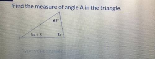 Help Asap ! Find The Measure Of Angle A In The Triangle.