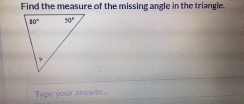 Help Asap! Find The Measure Of The Missing Angle In The Triangle