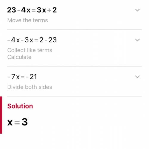 23-4x=3x+2 solve for x​