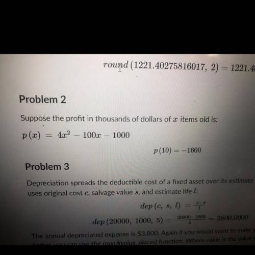 Code Problem 2 in Python 2.

Problem 2
Suppose the profit in thousands of dollars of x items old i