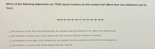 PLEASE HELP!

Which of the following statements are TRUE about numbers on this number line? (More
