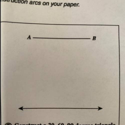 Construct a 30, 60, 90 degree triangle
with hypotenuse equal to AB