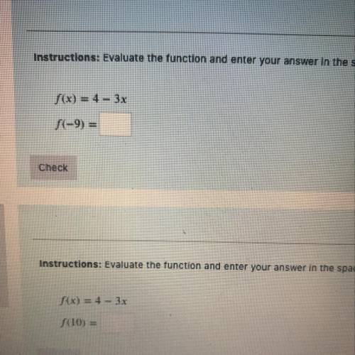 Please help me with this 
f(x) = 4 - 3x 
f(-9) =