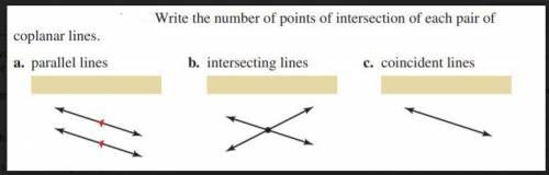 Write the number of points of intersection of each pair of coplanar lines.
PLEASE HELP!!!
