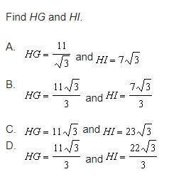 Analyze the diagram below and complete the instructions that follow.
Find HG and HI.