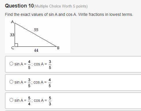 Find the exact values of sin A and cos A. Write fractions in lowest terms.