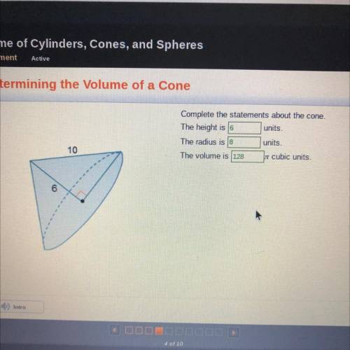 Complete the statements bout the cone. The height is units. The radius is units. The volume is pi c