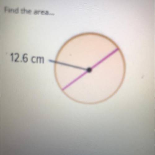 Find the area of 12.6 cm