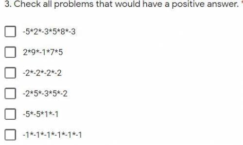 Check all problems that would have a positive answer.