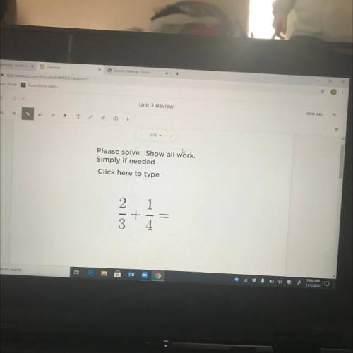 Please solve. Show all work
Simply if needed
Click here to type
2
+
1