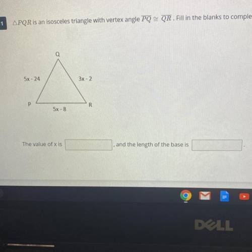 11

APQR is an isosceles triangle with vertex angle PQ - QR. Fill in the blanks to complete the se