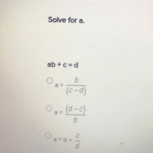 What is the solution for a.
ab+c=d