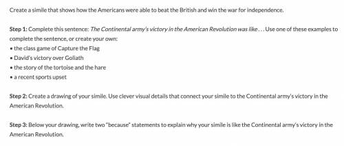 Help Please!!! Create a simile that shows how the Americans were able to beat the British and win t