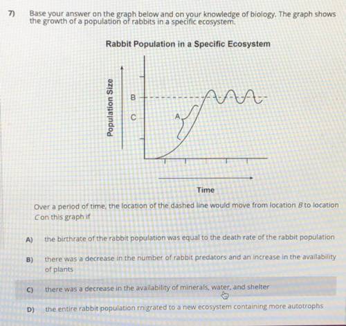 7)

Base your answer on the graph below and on your knowledge of blology. The graph shows
the grow