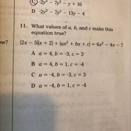 What value of a, b, and c make this equation true?