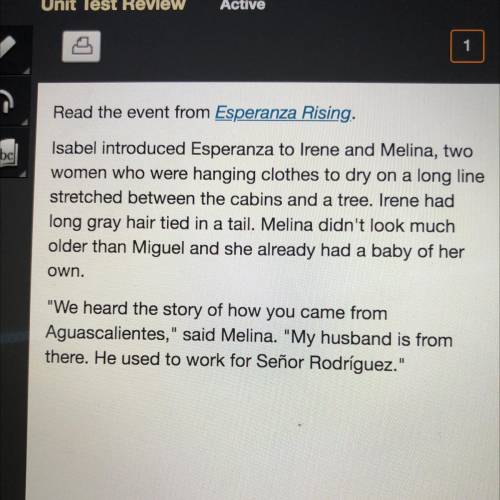HIRRYYYYYYY PLEASE Which best describes Esperanza's response to the

event?
Esperanza is homesick