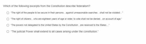 Which of the following excerpts from the Constitution describe federalism?