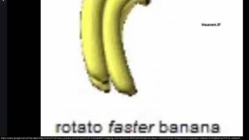 Bananas rotat e banan. a RO TT O FASTER BAana
